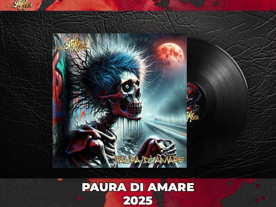 paura di amare strayftw 2025