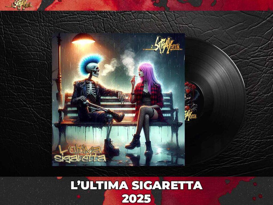l'ultima sigaretta 2025 strayftw
