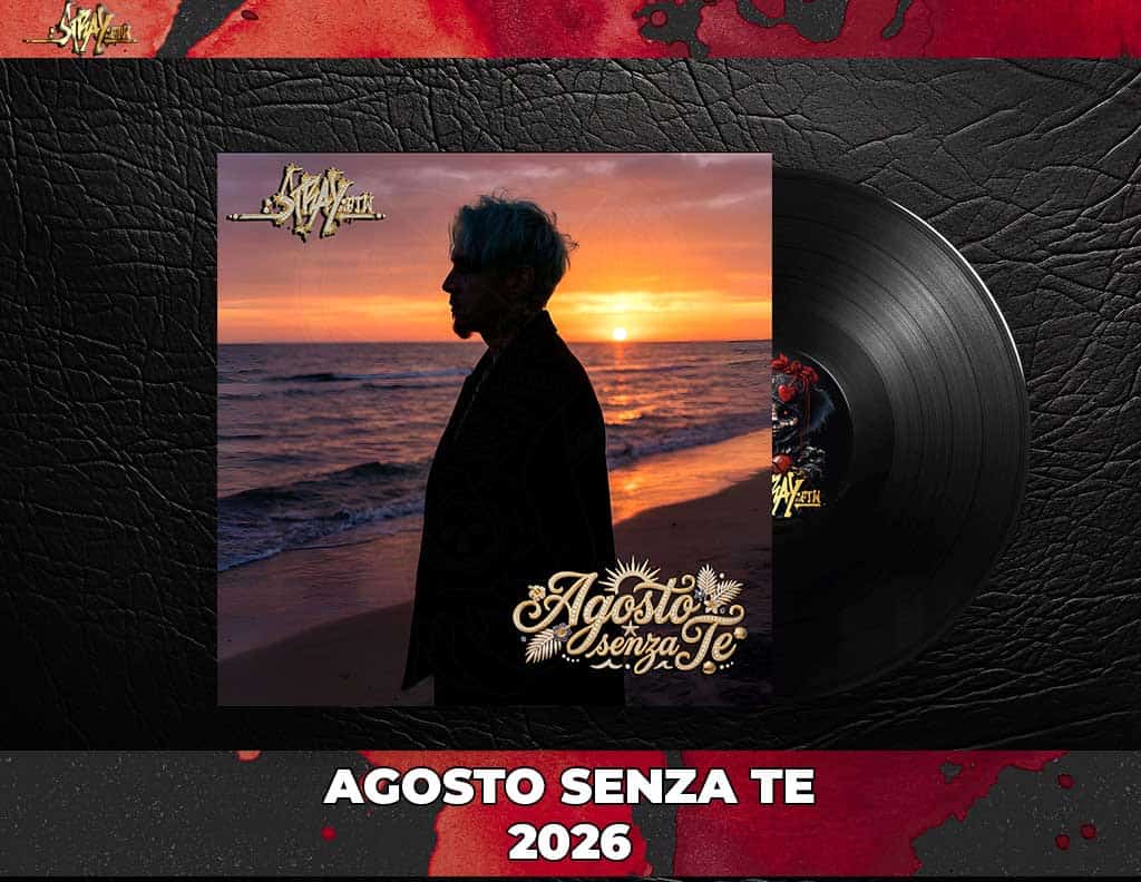 agosto senza te 2026 strayftw massimiliano busca